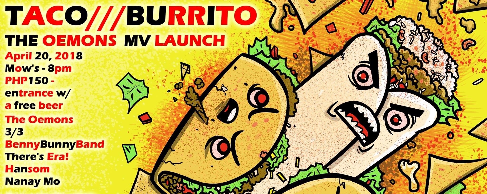 The Oemons - Taco Burrito MUSIC VIDEO Launch